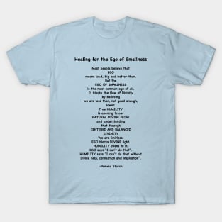Healing for the Ego of Smallness T-Shirt